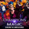 champions-of-magic-chasing-the-unbelievable-2025-review-young-and-strage-liberty-larsen-fernando-velasco